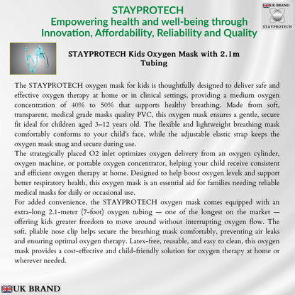 STAYPROTECH Oxygen Mask with 2.1m Tubing Medical Oxygen Mask for Kid’s. Enhances Oxygen Therapy at Home. Comfortable Fit, Adjustable Strap & Soft Medical Grade PVC.
